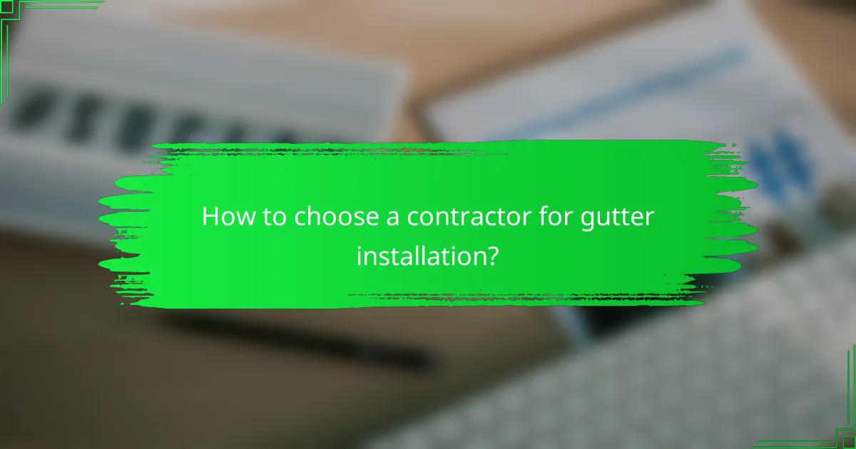 How to choose a contractor for gutter installation?