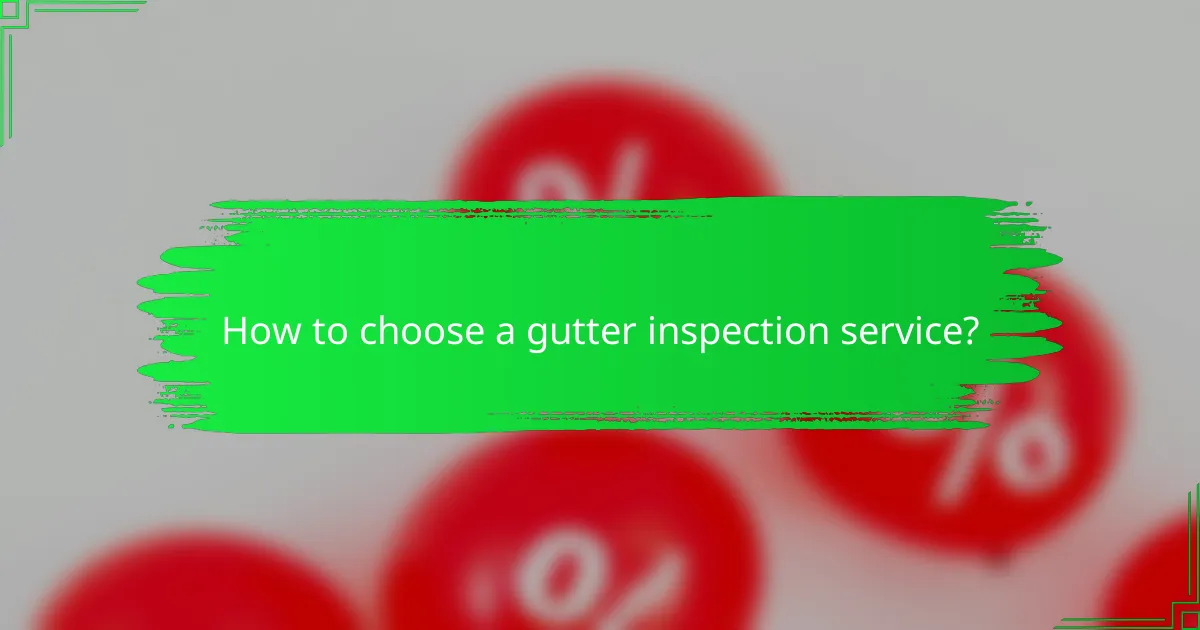 How to choose a gutter inspection service?