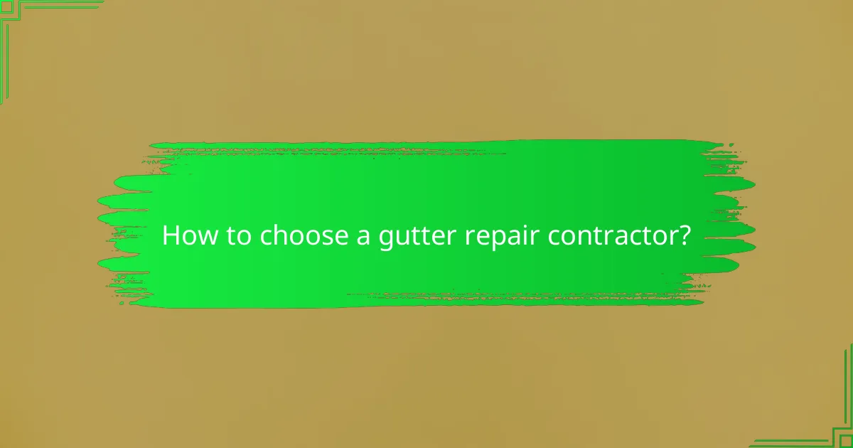 How to choose a gutter repair contractor?